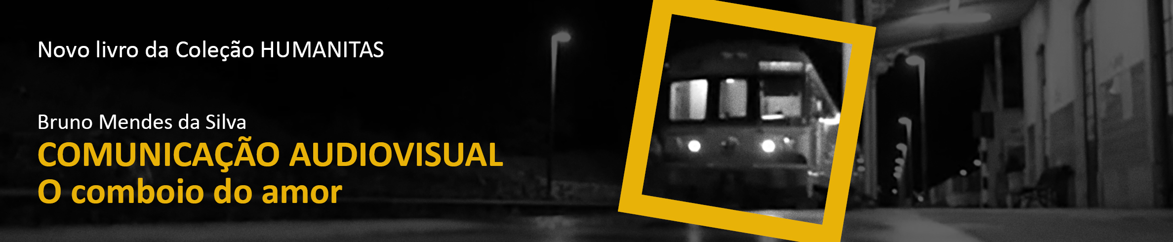 Comunicação audiovisual: o comboio do amor 